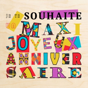 Pleine de couleurs, cette carte en bois saura se démarquer pour souhaiter un joyeux anniversaire.